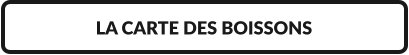 LA CARTE DES BOISSONS