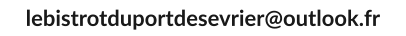 lebistrotduportdesevrier@outlook.fr