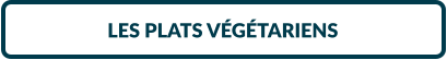 LES PLATS VÉGÉTARIENS