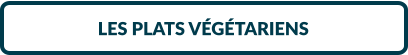 LES PLATS VÉGÉTARIENS