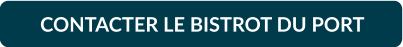 CONTACTER LE BISTROT DU PORT