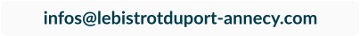 infos@lebistrotduport-annecy.com