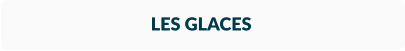 LES GLACES