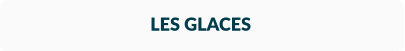 LES GLACES