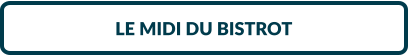 LE MIDI DU BISTROT